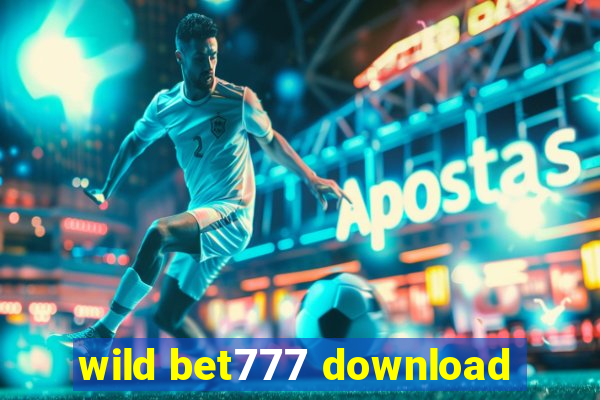 wild bet777 download